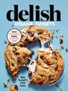 Cover image for Delish Insane Sweets